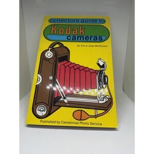Collectors Guide to Kodak Cameras Jim & Joan McKeown 1981 Trade Paperback